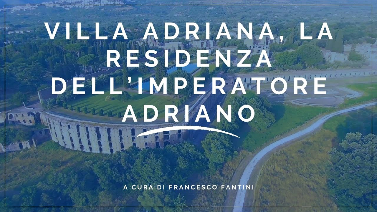 Villa Adriana, la residenza dell’Imperatore Adriano