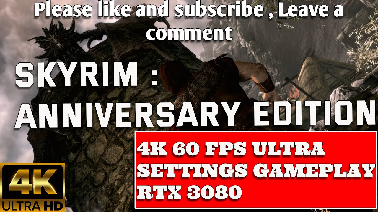 The Elder Scrolls V: Skyrim Anniversary Edition 4K 60 FPS ULTRA SETTINGS GAMEPLAY - RTX 3080