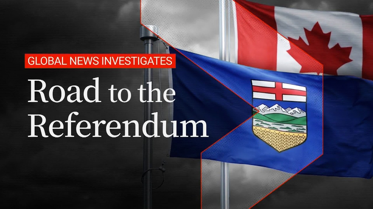 Global News Investigates: Road to the Referendum