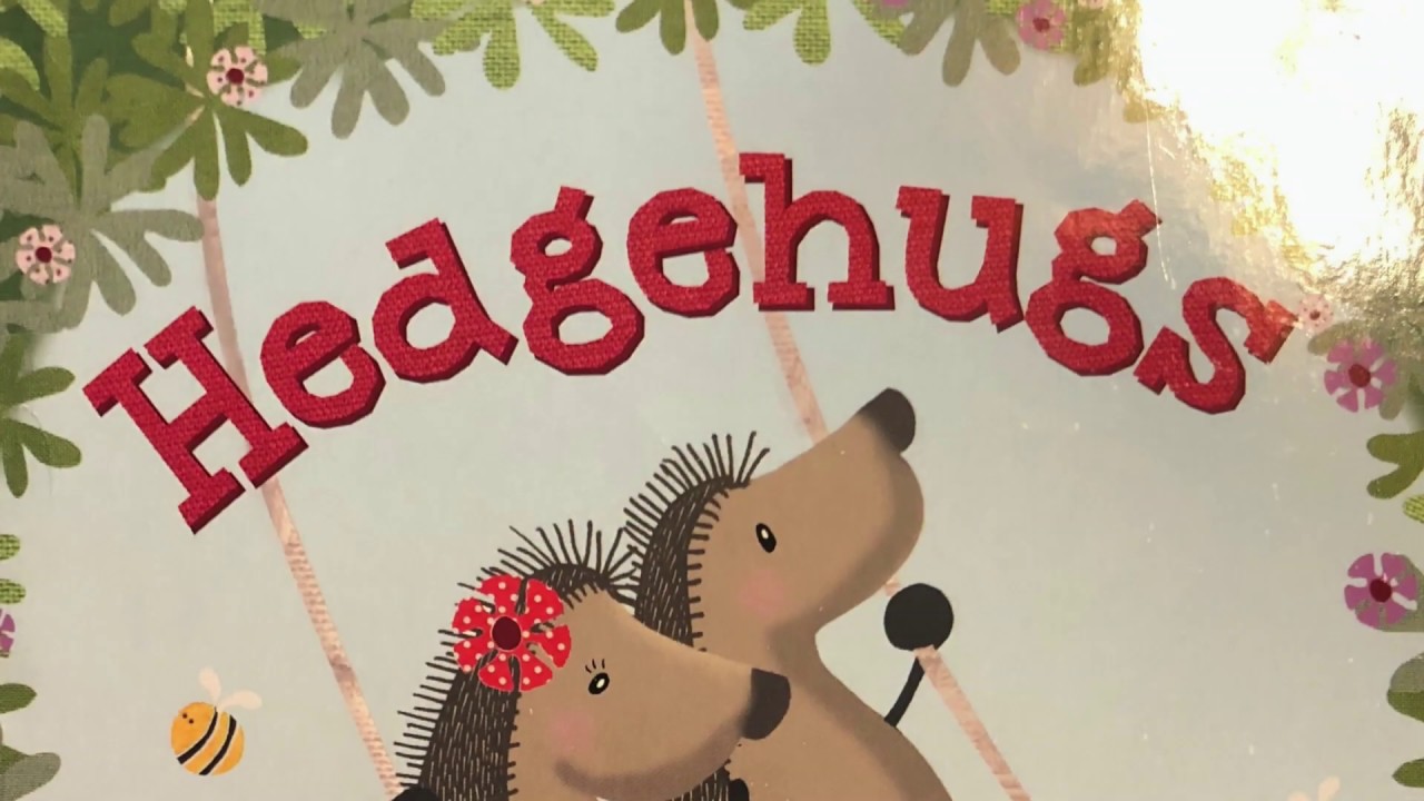 Hedgehugs Read Aloud