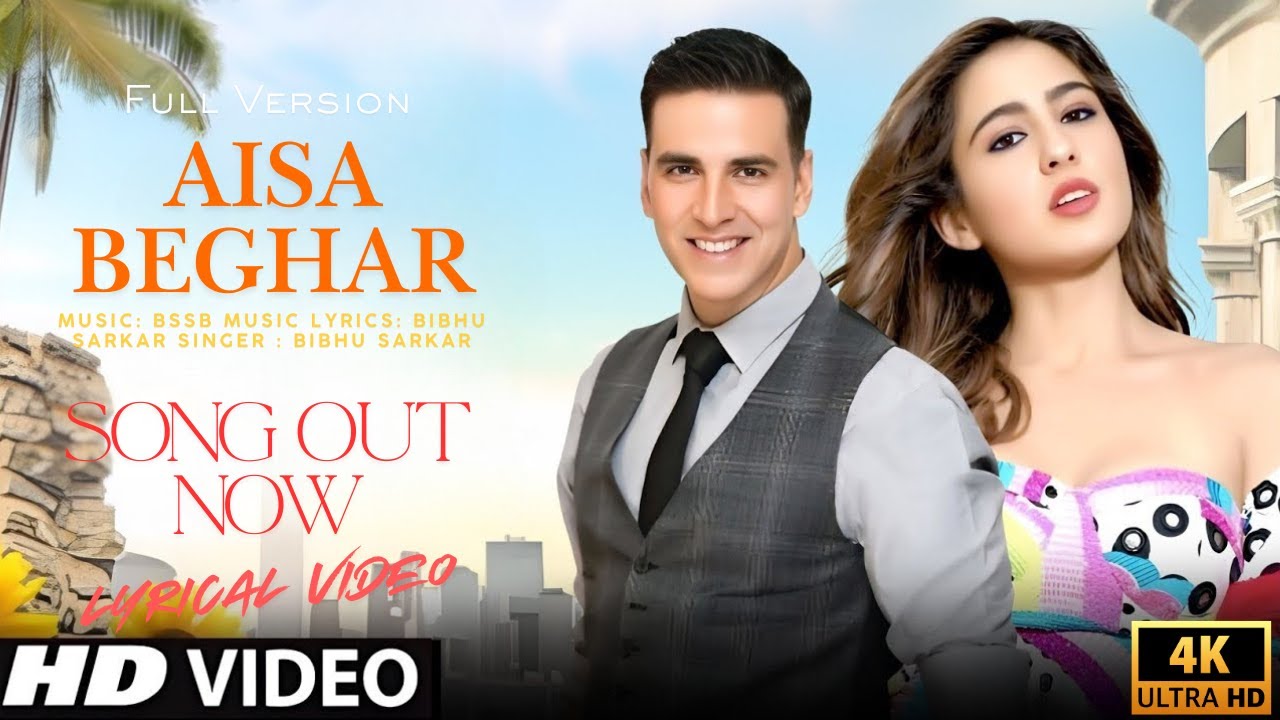 New Song 2025 | Aisa Beghar | Akshay Kumar | Sara Ali Khan | New Hindi Song | Sad Song