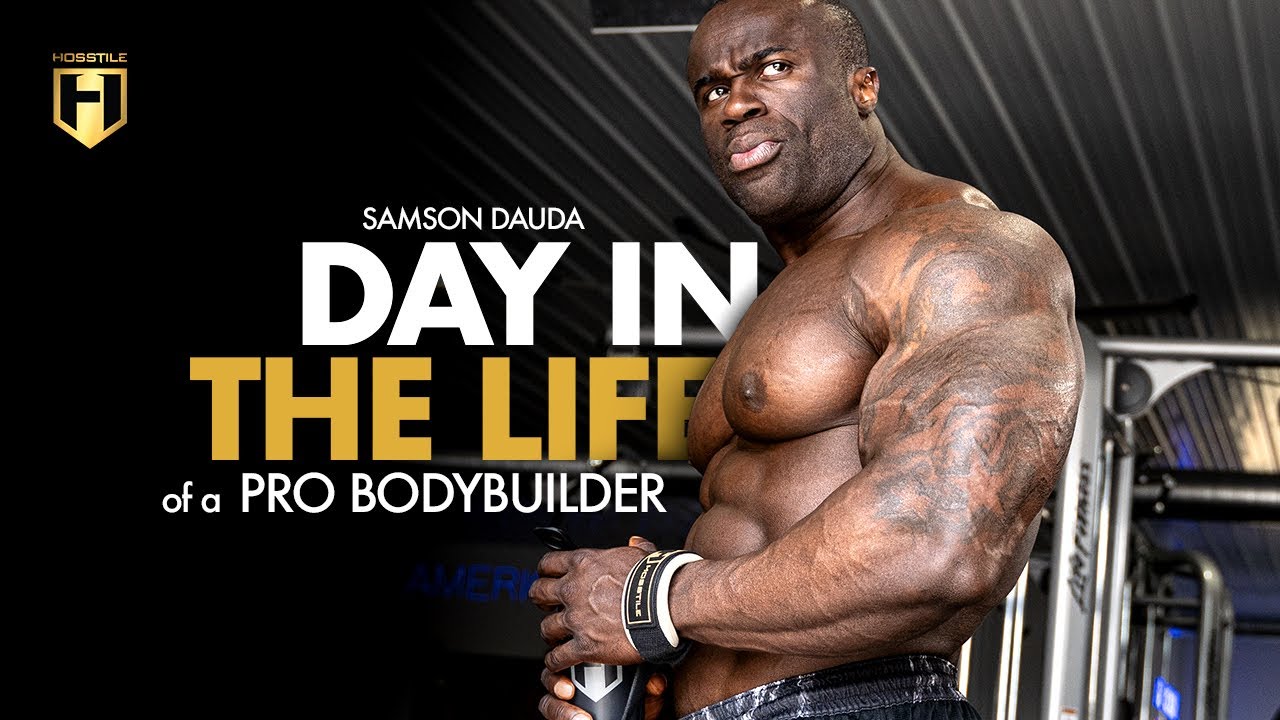 Day in the Life of Bodybuilder Samson Dauda | HOSSTILE