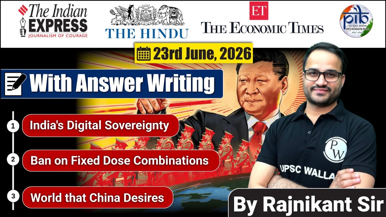 23 June, 2026 Editorial Discussion | India's Digital Sovereignty, World that China Desires