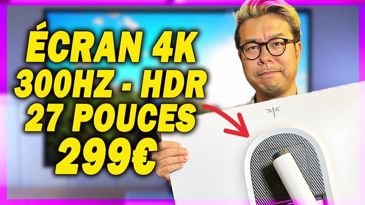 Ecran 4K, HDR, 300hz, 299&euro; : quand y a plus d&rsquo;interm&eacute;diaire, c&rsquo;est moins cher ! 😏 Test du KTC H27E6