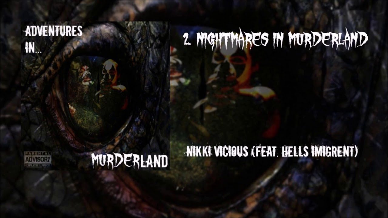 Nikki Vicious - Nightmares in Murderland Featuring Hells Imigrent