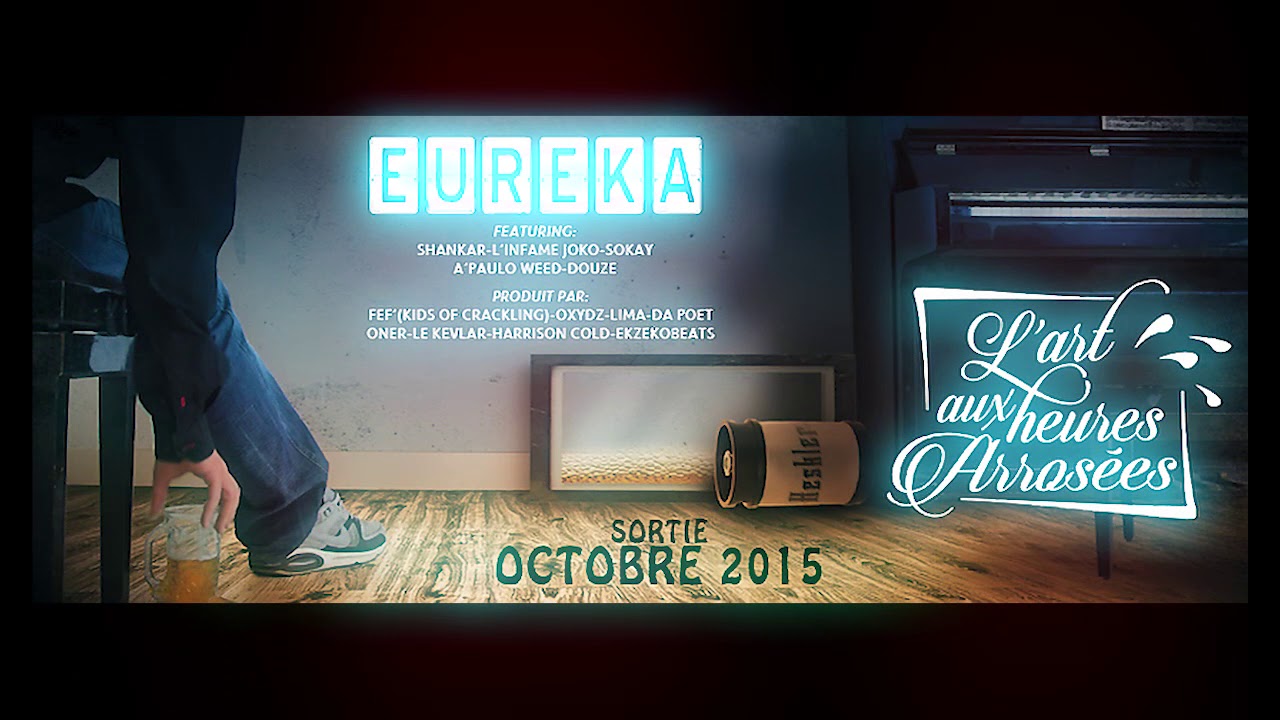11 - EUREKA KESKLER - A L'OMBRE DE LA GLOIRE ft A'PAULO WEED (Prod FEF)