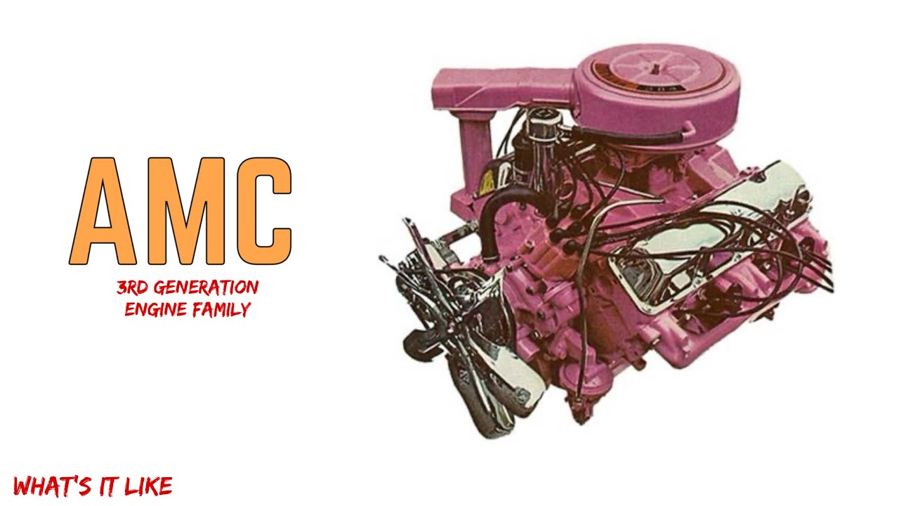 Семейство двигателей AMC V8 3-го поколения 304, 360, 390, 401