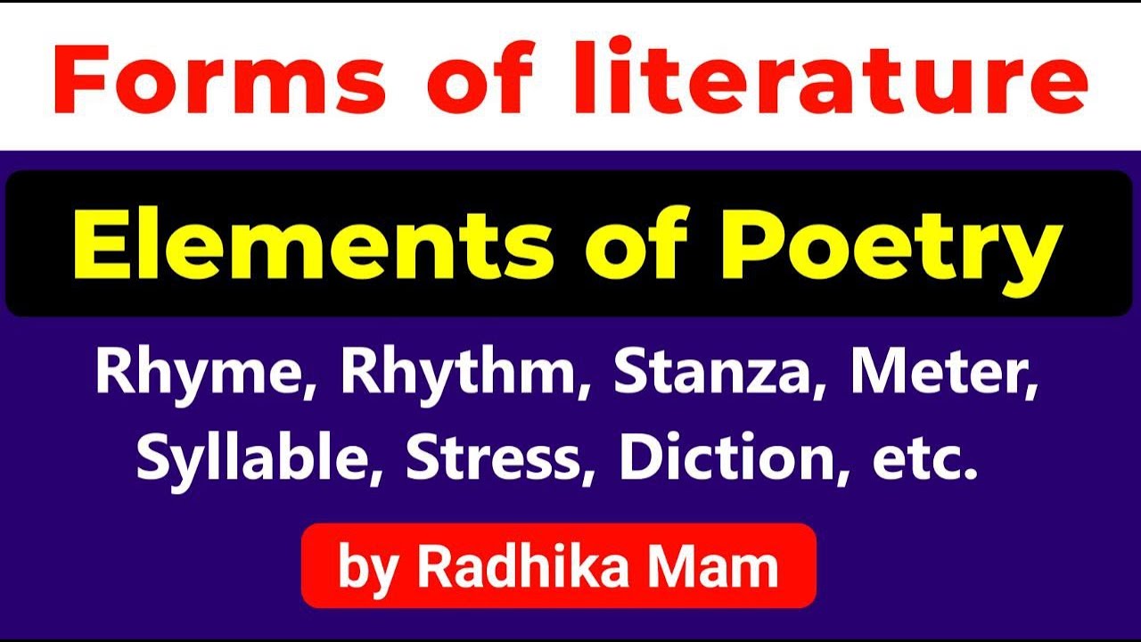 Elements of Poetry | Rhyme | Rhythm | Meter | Line and Length | English Literature