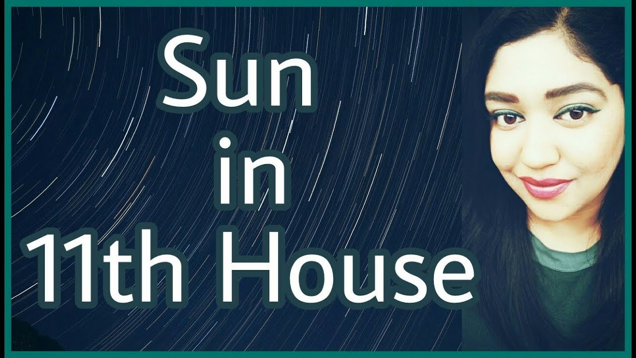 Sun in 11th House of Horoscope
