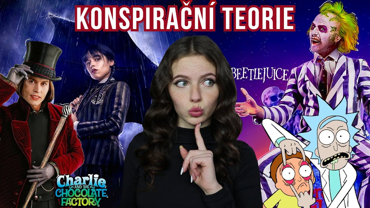 KONSPIRAČNÍ TEORIE | Rick&Morty, Wednesday, Beetlejuice, Karlík a továrna na čokoládu | Just Justýna