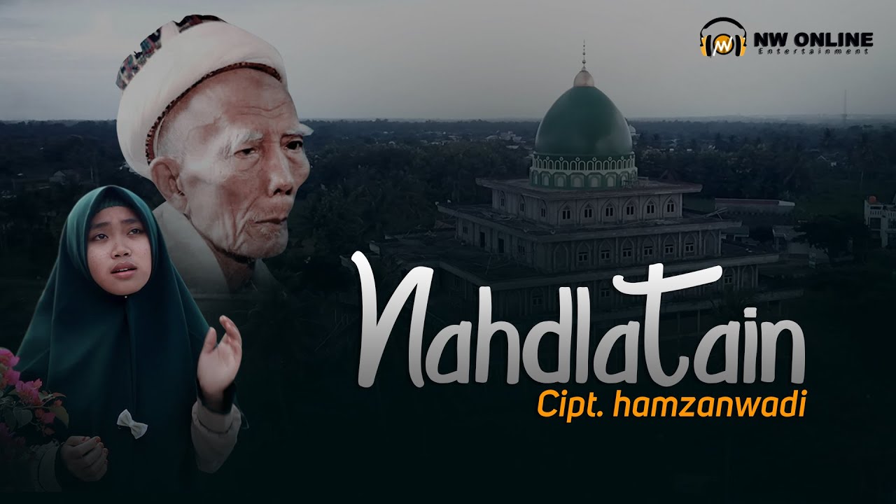 Bikin Nangis!! Lagu Nahdlatain Cipt Hamzanwadi Paling Sedih