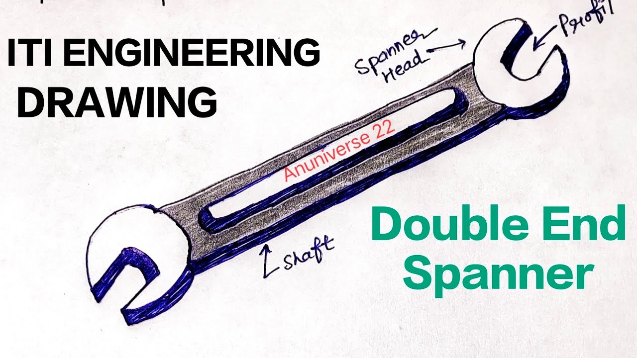 Open End Spanner || Hand Tool || Free Hand Sketch || ITI Engineering Drawing
