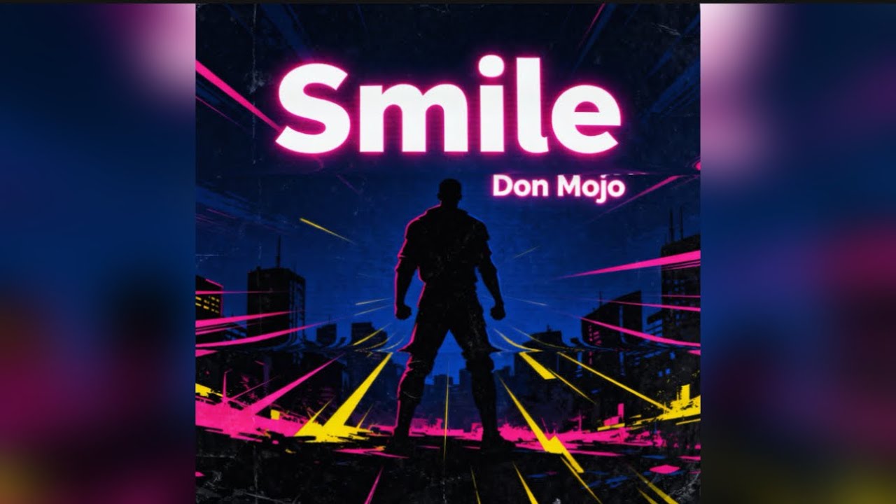 Smile – Don Mojo (Official Song)