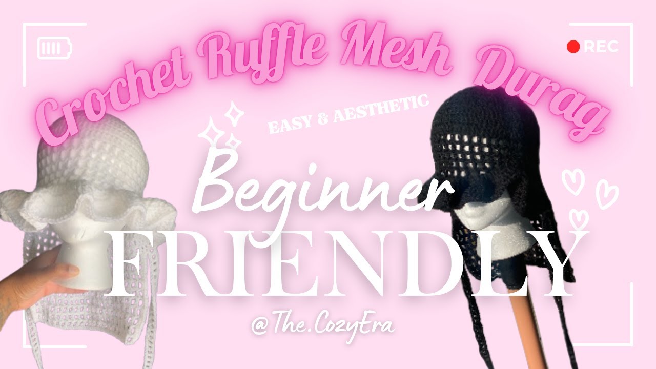 How to Crochet a Ruffle Mesh Durag | Step-by-Step, Stylish & Beginner-Friendly