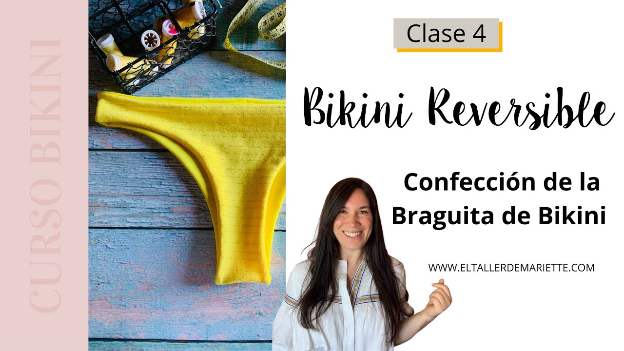 Clase 4: Bikini Reversible. Confección de la Braga de Bikini