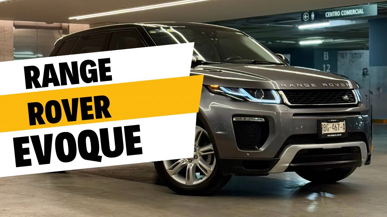 NUNCA te cansarías de ella (Range Rover Evoque HSE Dynamic 2016)
