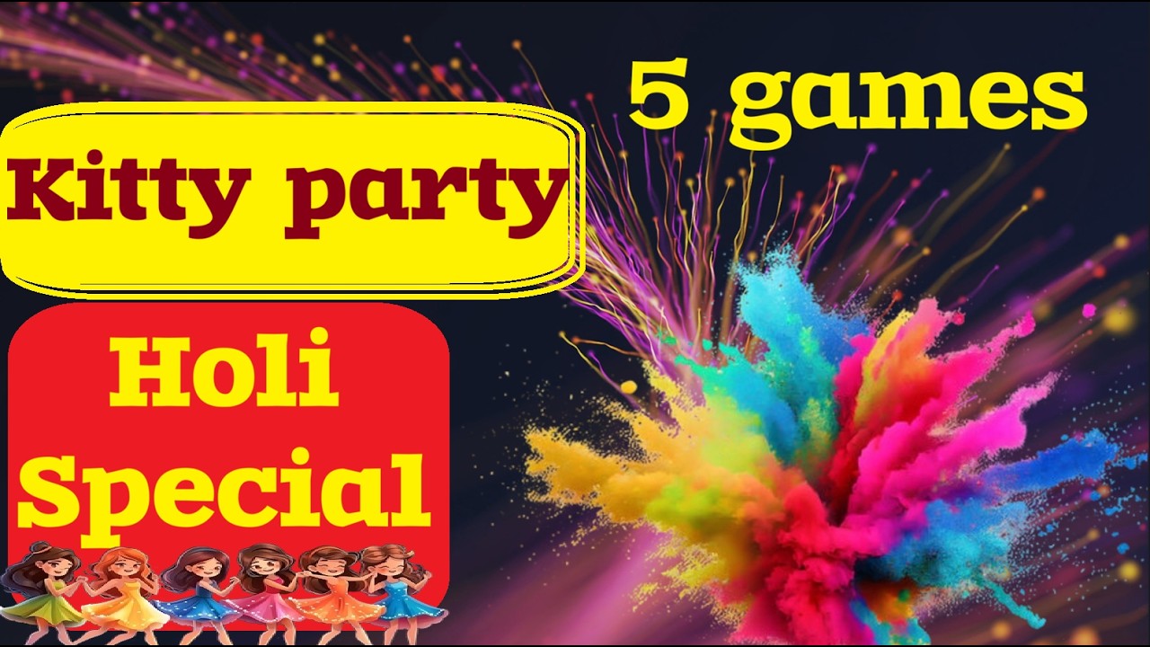 5 Holi Special kitty games/Funny game for kitty party/1 minute game