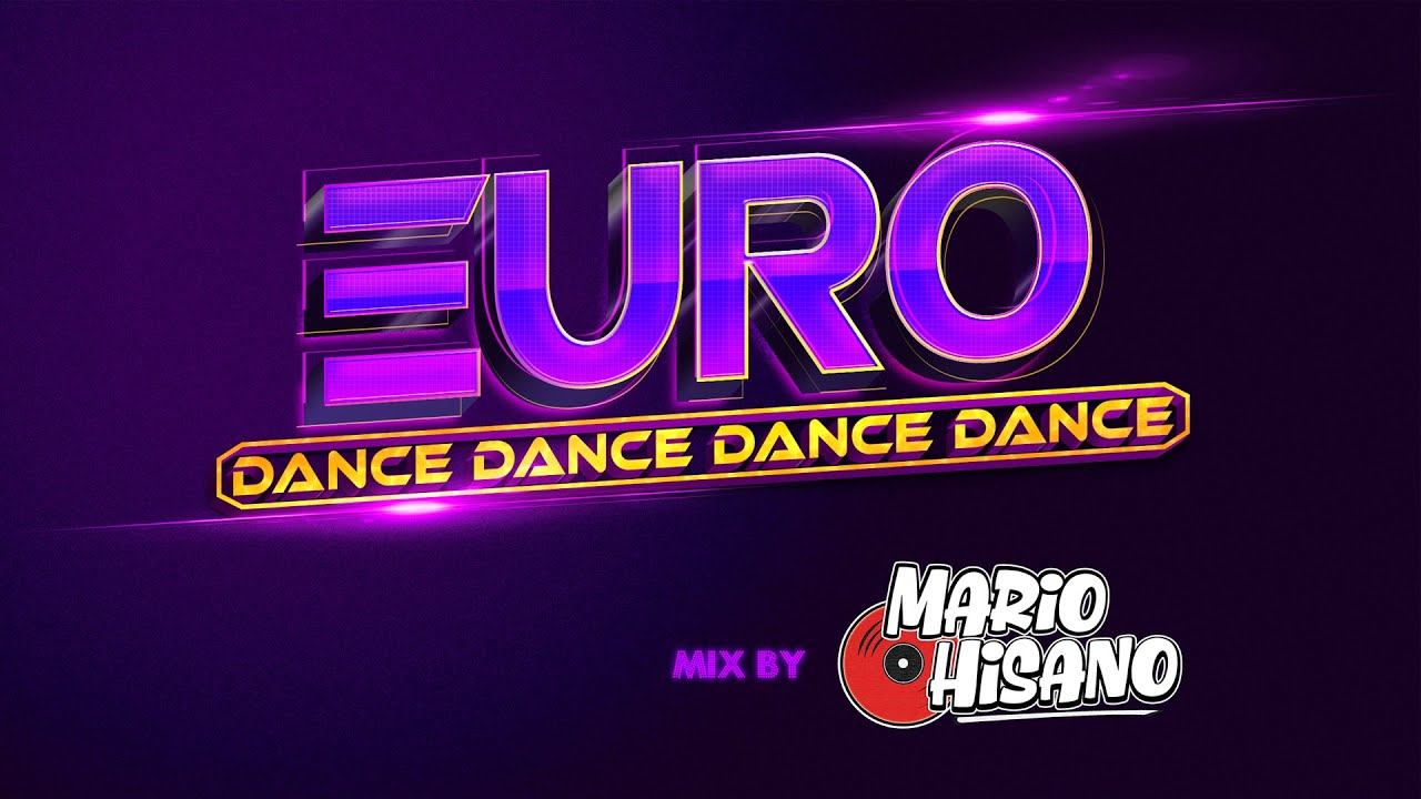 EURODANCE HITS - MIX BY MARIO HISANO