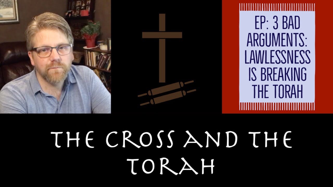 What is Sin? | The Cross and the Torah | Bad Arguments Examined