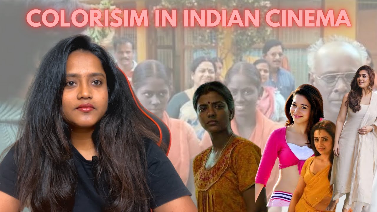 Colorism in Indian Cinema | கருப்பா இருந்தா ஒதுக்குவோம் | #kollywood #colorism