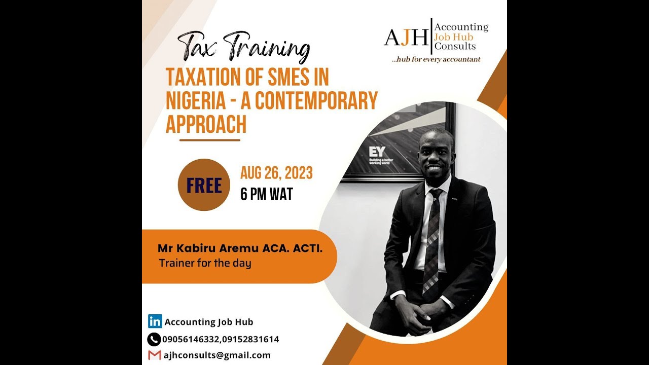 TAXATION OF SMEs IN NIGERIA   A CONTEMPORARY APPROACH