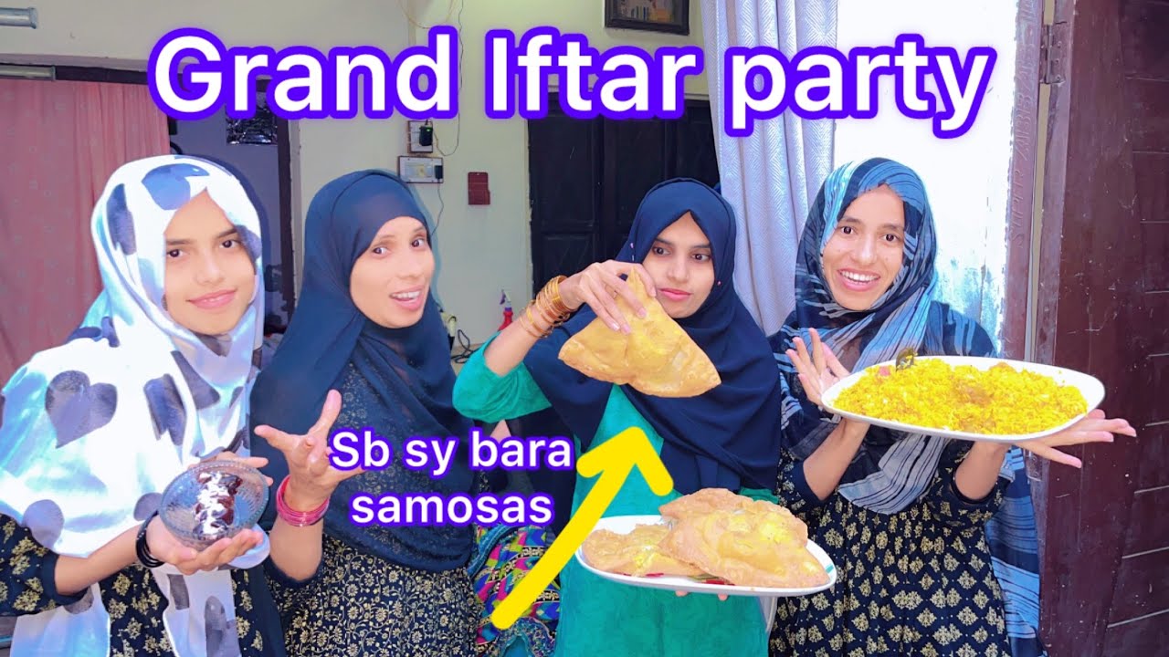 Bahi ki thrf sy grand Iftar party || pure Pakistan ma atna bara samosas ni dekha 