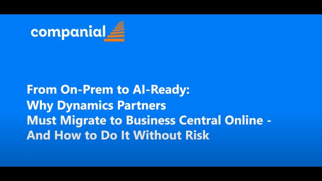 From On‑Prem to AI‑Ready: Why Microsoft Dynamics Partners Must Migrate to Business Central Online