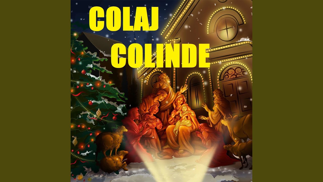 COLINDELE ROMANILOR (COLAJ)