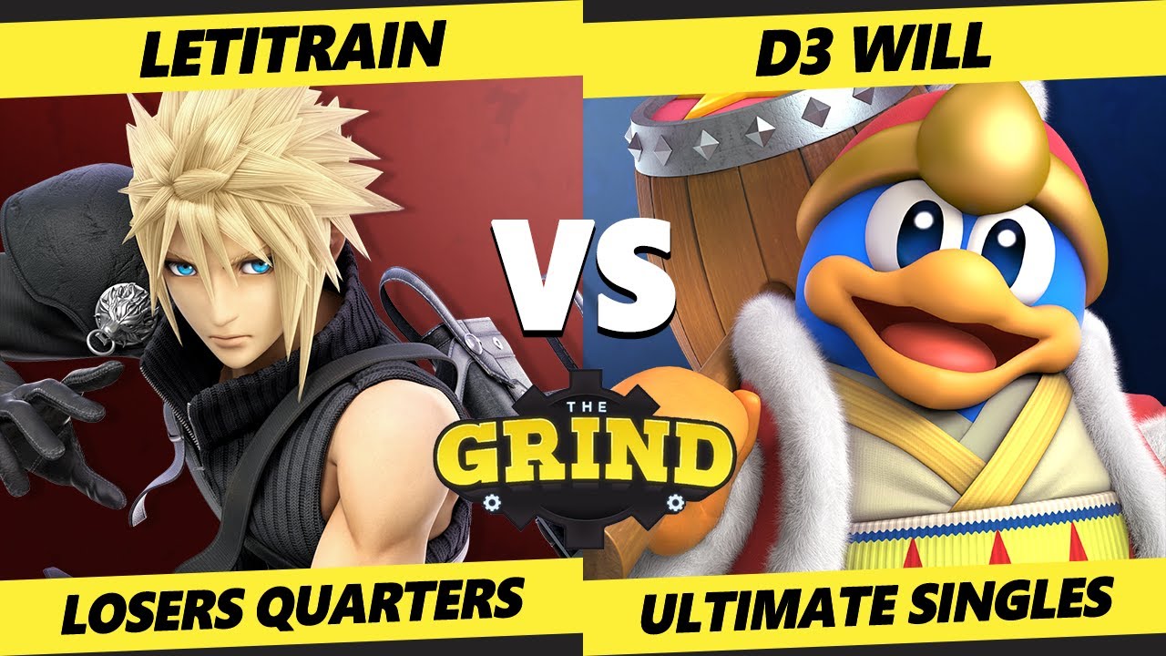 The Grind Fridays 187 Losers Quarters - Letitrain (Cloud) Vs. D3_Will (Dedede) Smash Ultimate - SSBU