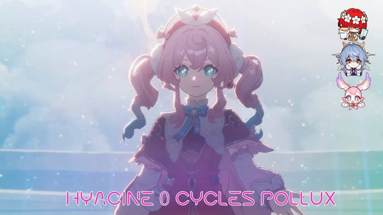 DPS Hyacine 0 Cycle Pollux Honkai Star Rail