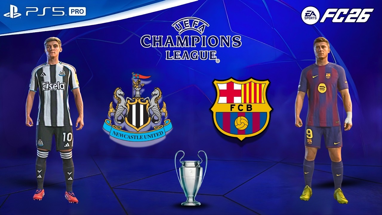 FC 26 | Barcelona vs Newcastle United | UEFA Chmapions League 2026 | Lamine Yamal vs Nick Woltemade