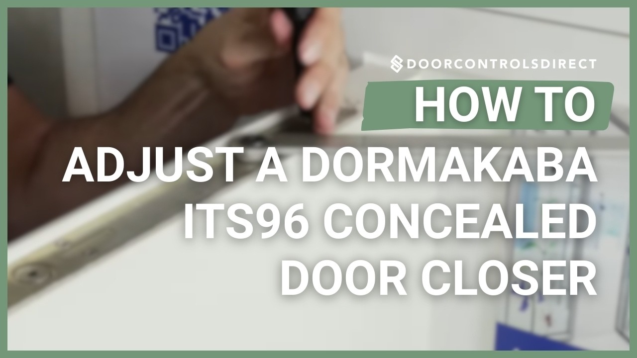 Tool Box Talks: How to Adjust a dormakaba ITS96 Concealed Door Closer
