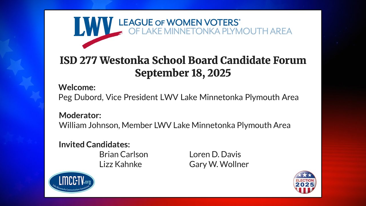 Westonka School Board Candidate Forum: September 18, 2025