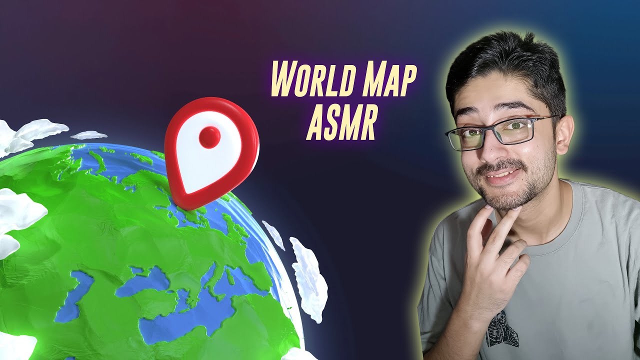 ASMR Hindi - Whispering and Exploring World Map | Relaxing White Noise for Sleep