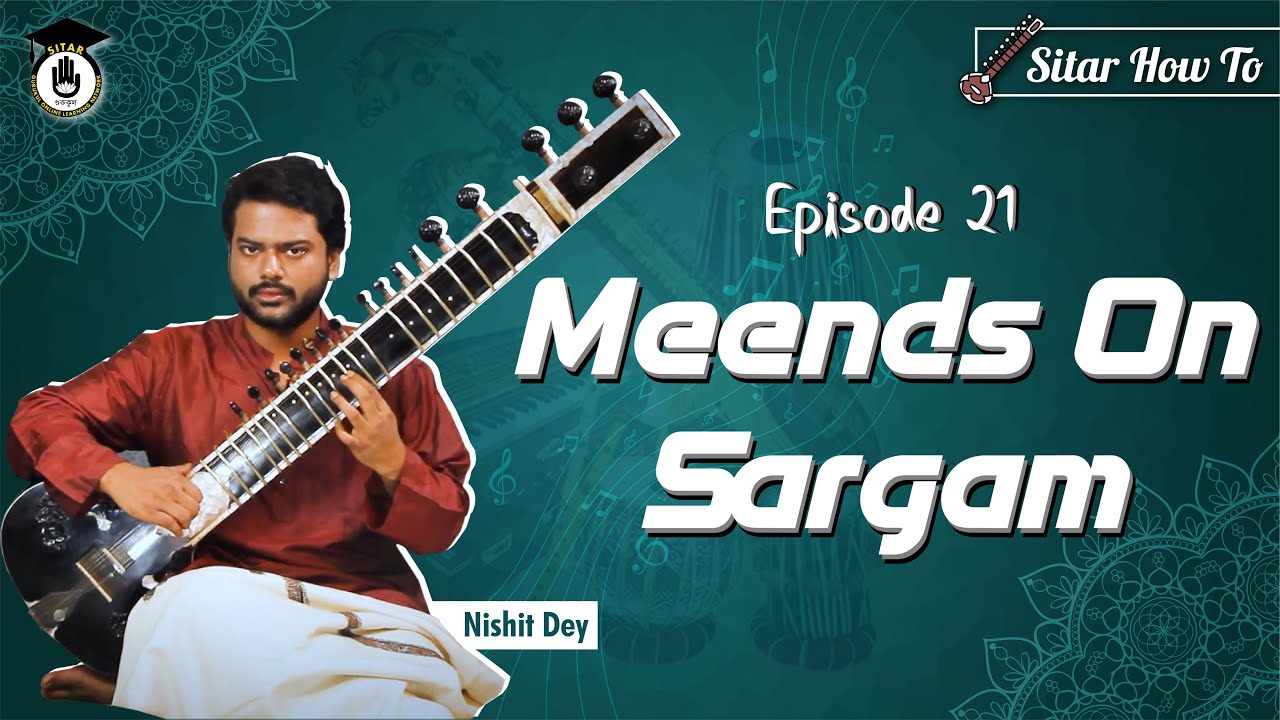Episode 20: Meends on sargam  || Learn Playing Sitar In A Short & SImple Way || Sitar Gurukul