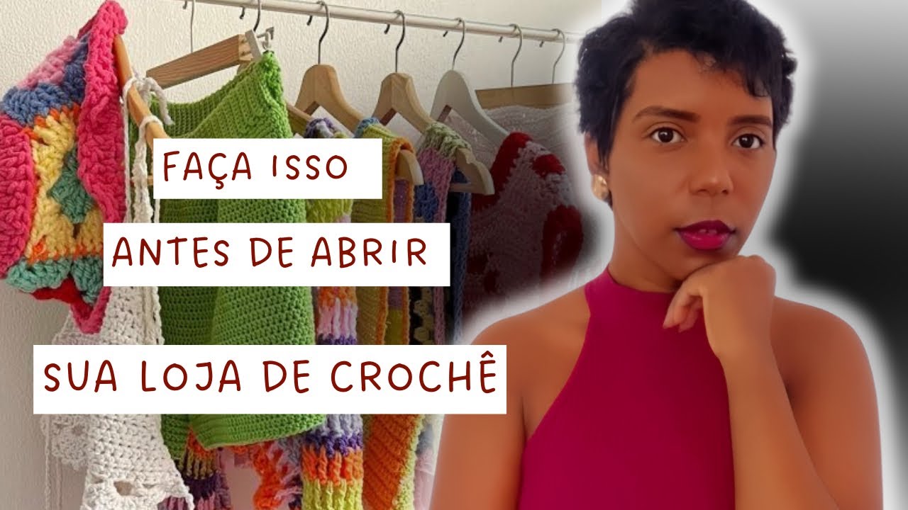O que fazer pra ter sucesso vendendo croch&ecirc;- Como Vender croche pela internet- croch&ecirc; em alta 2024