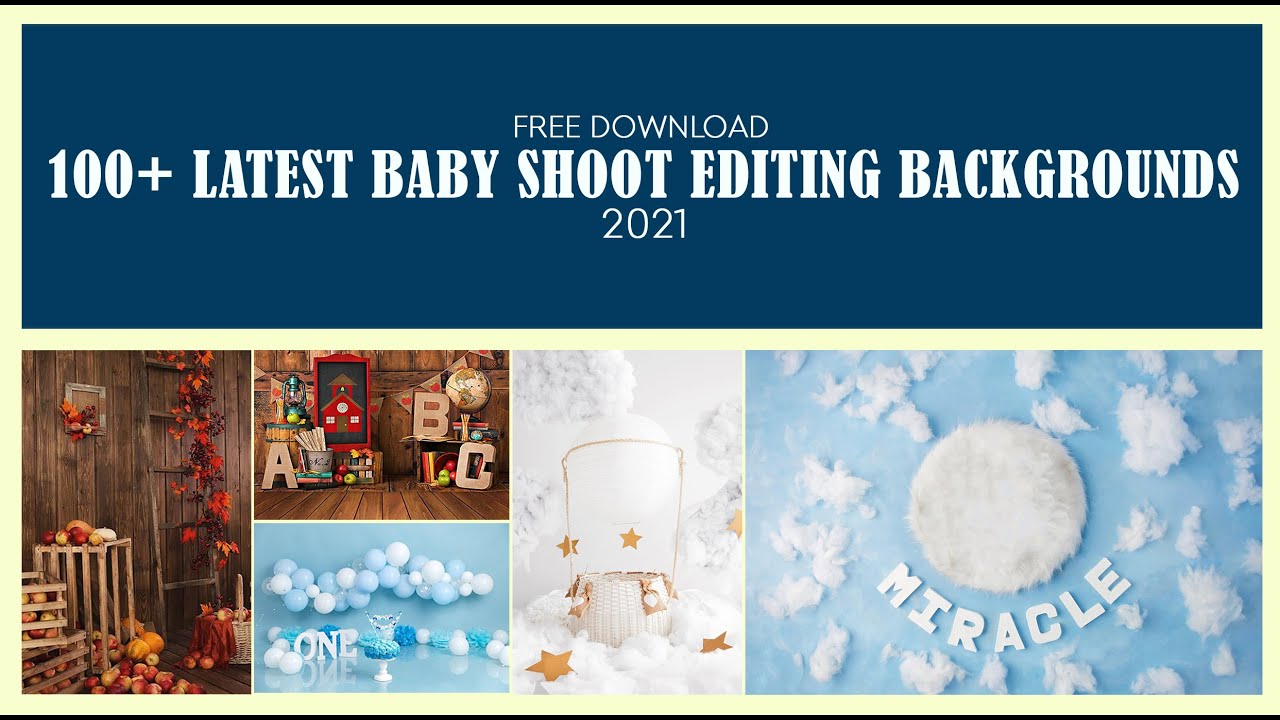 100+ Latest Baby Shoot Editing Backgrounds  free download 2021| PARIDHI artography