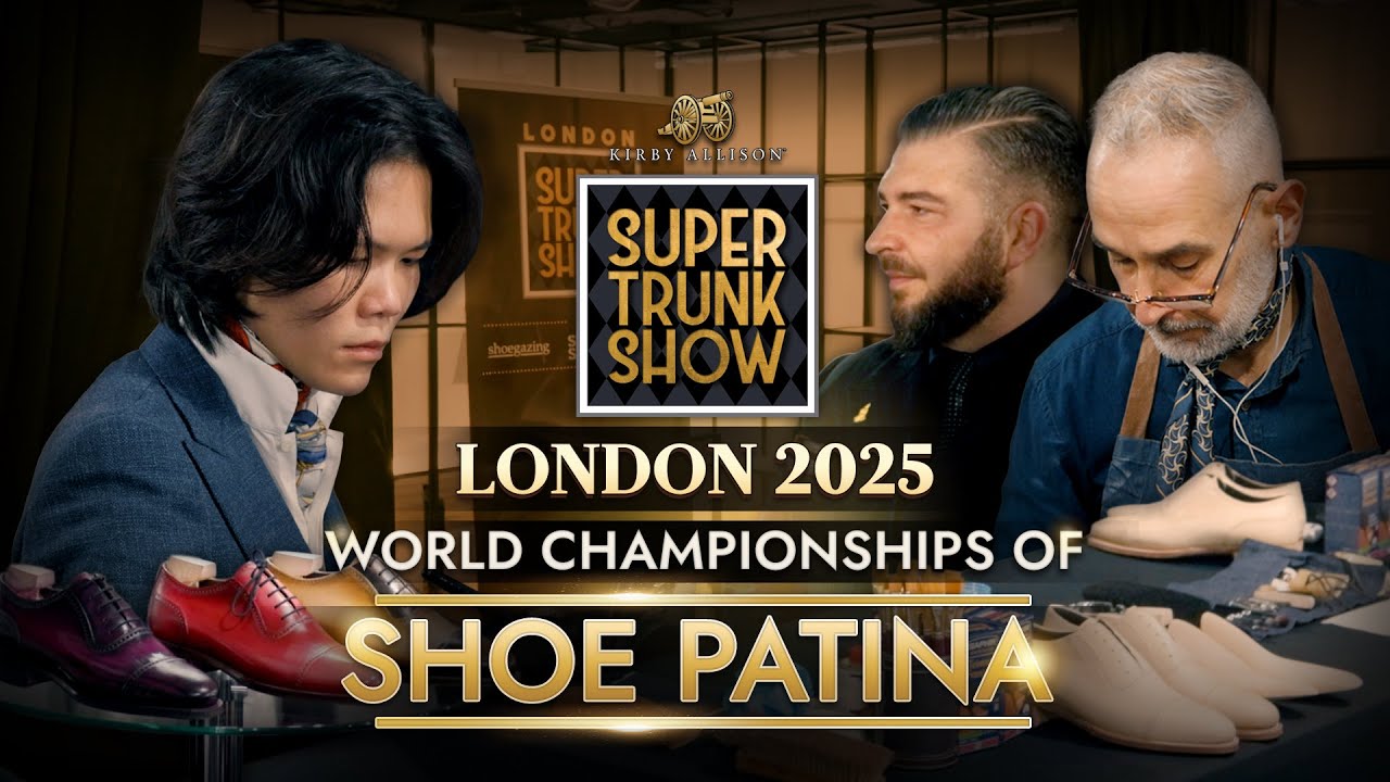 2025 World Championship in Shoe Patina | London Super Trunk Show | Kirby Allison