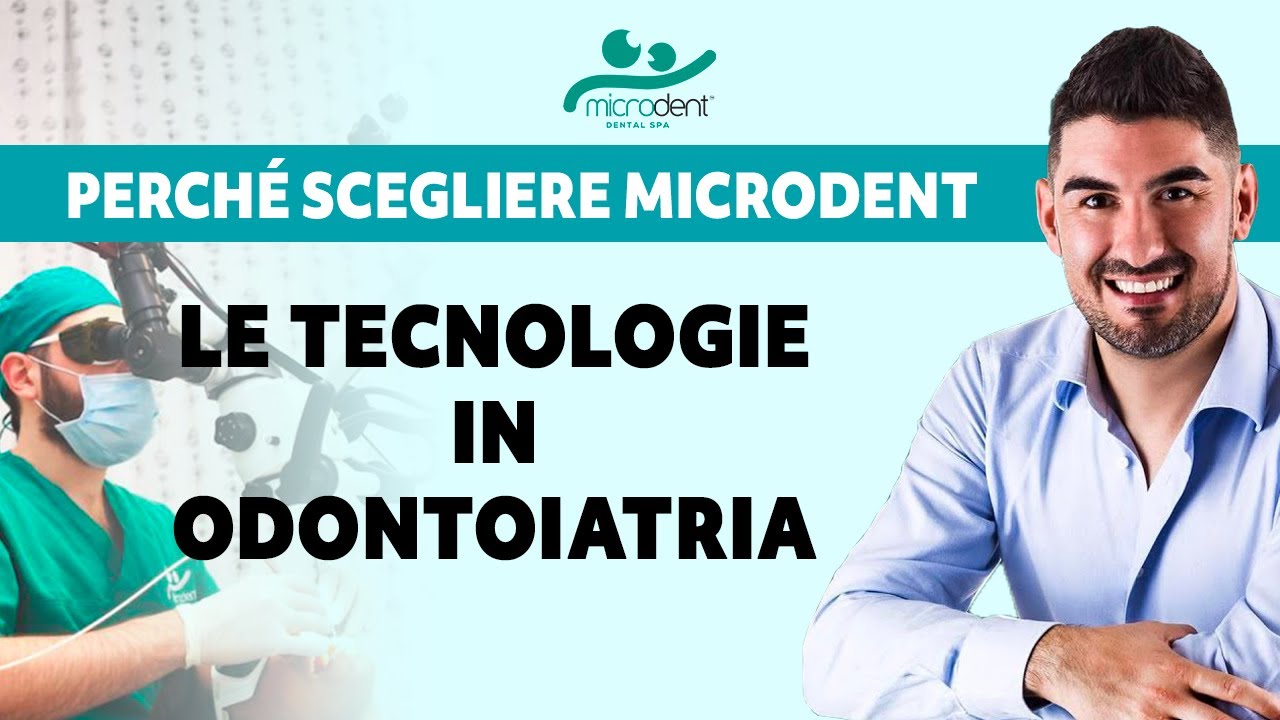 Tecnologie odontoiatriche [MICROSCOPIO - LASER - SCANNER] - Microdent Dental SPA