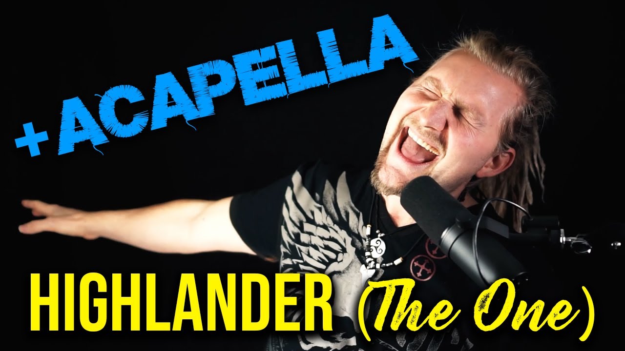 Highlander (The One) Cover by Rob Lundgren, @ristridi , @Mortos & Von Yanesh + ACAPELLA