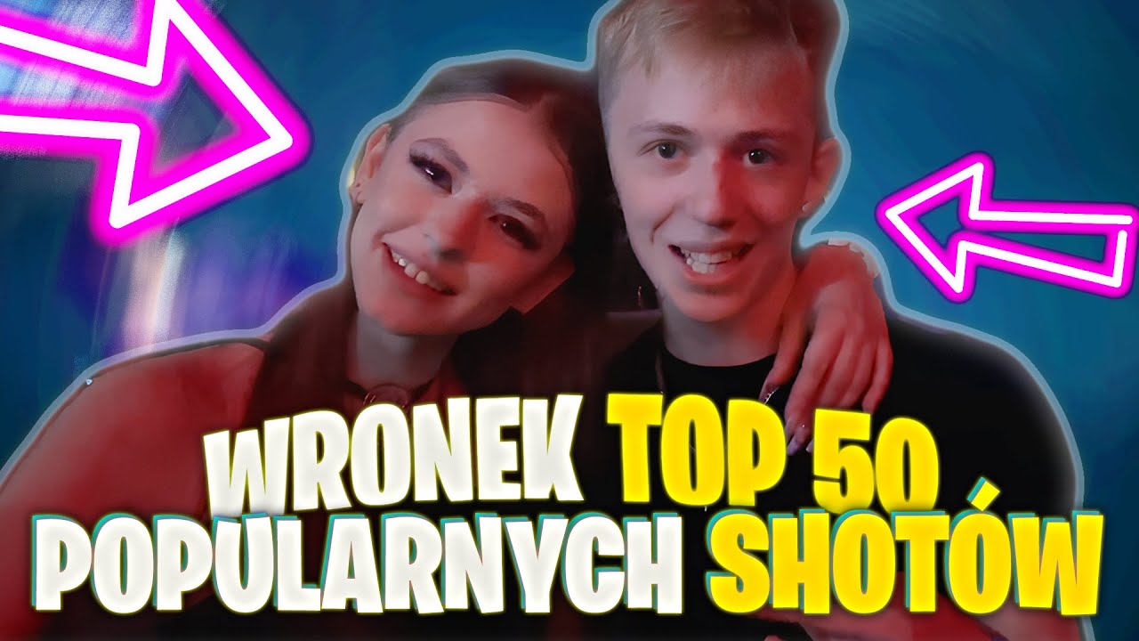WRONEK - TOP 50 NAJPOPULARNIEJSZYCH SHOTÓW