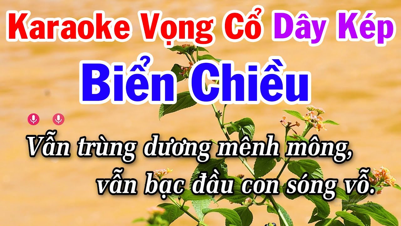 Karaoke Vọng Cổ Biển Chiều Dây Kép
