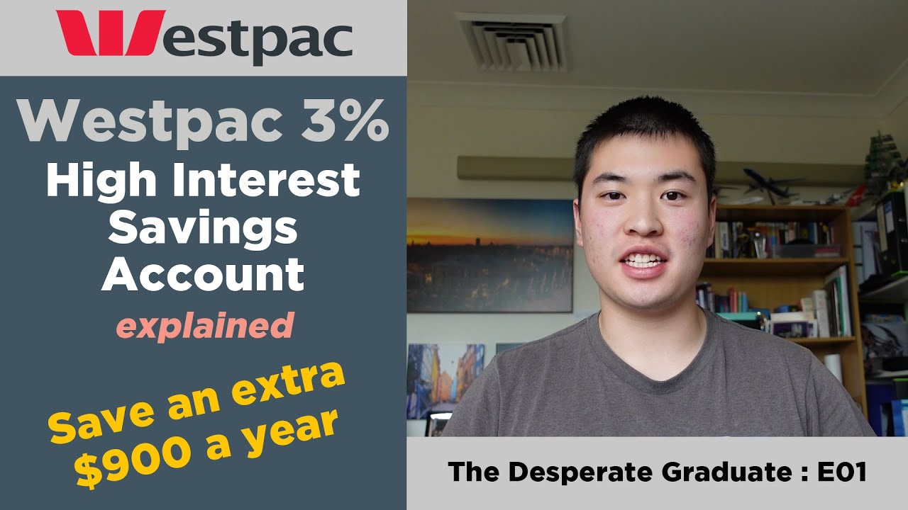 HIGHEST SAVINGS INTEREST RATE IN AUSTRALIA | Westpac 3% Spend&Save Explained