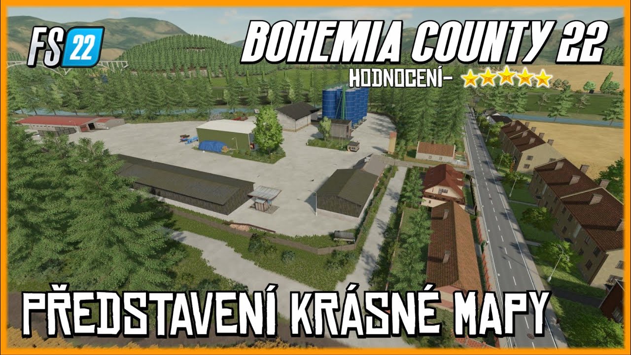 Představení mapy - Bohemia Country 22  /   Farming Simulator 22  (CZ/SK)