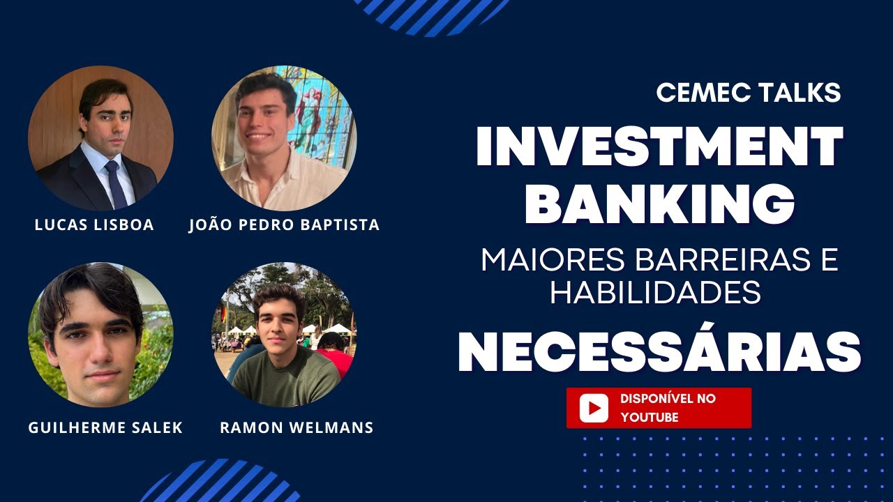 Investment Banking; a área mais visada do Mercado - Lucas Lisboa