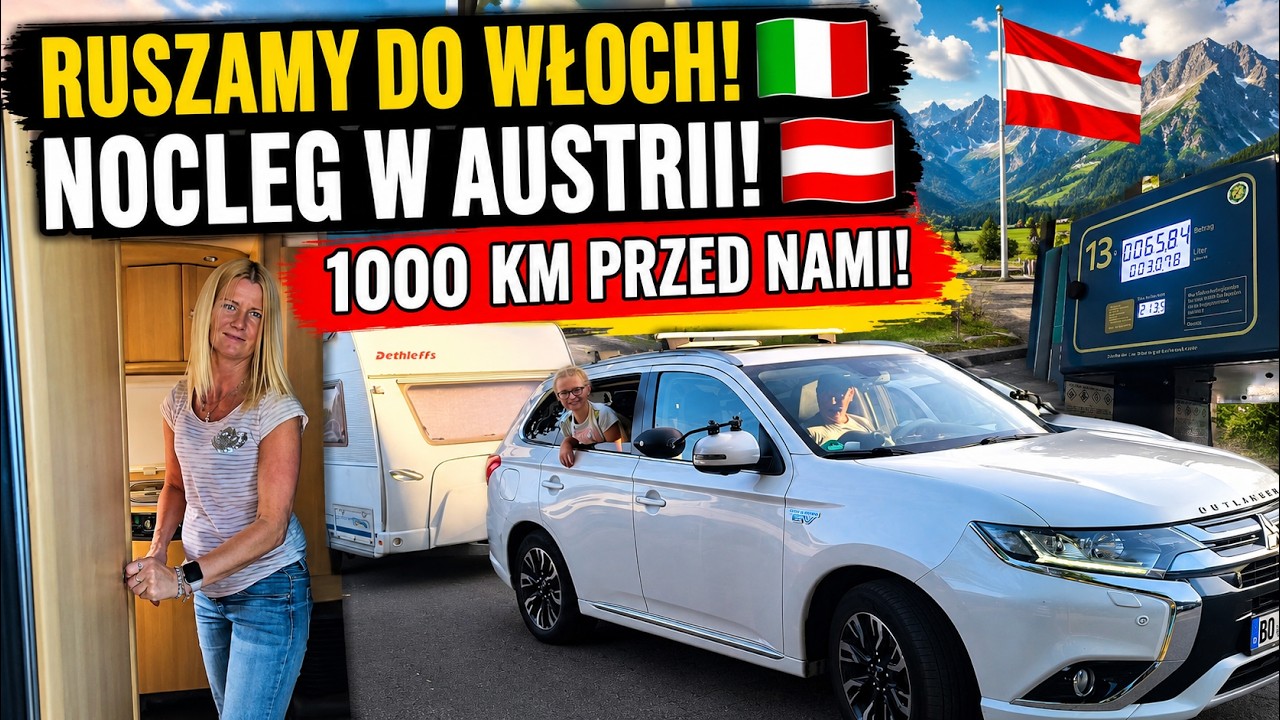 🚐 RUSZAMY DO WŁOCH!  🇮🇹 Nocleg w Austrii i 1000 KM przed nami!