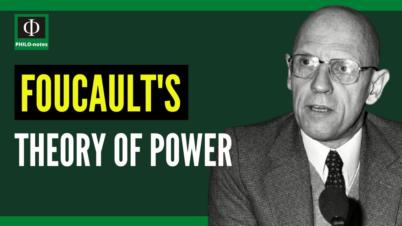 Foucault's Theory of Power