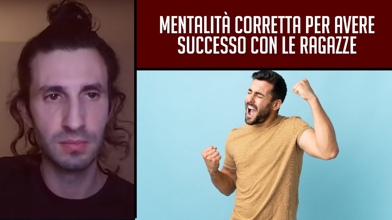 Mentalità corretta per avere successo con le ragazze