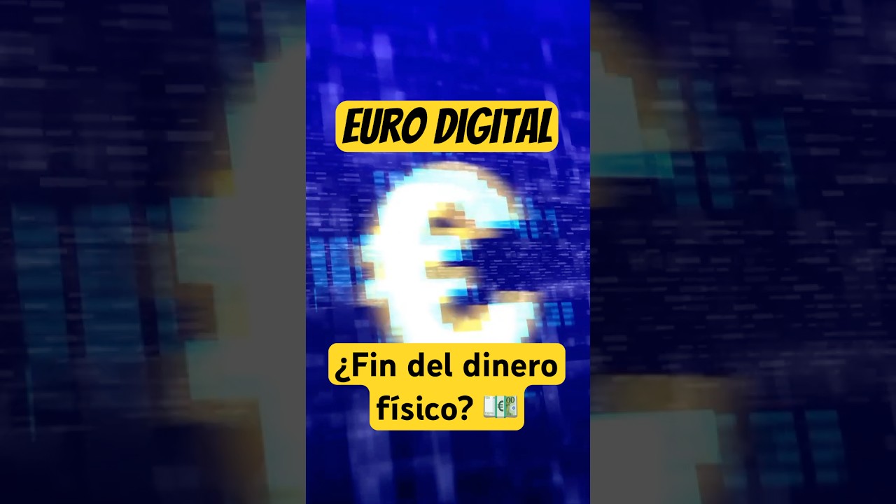 Llega el EURO DIGITAL &iquest;Fin del DINERO F&Iacute;SICO en la UE?