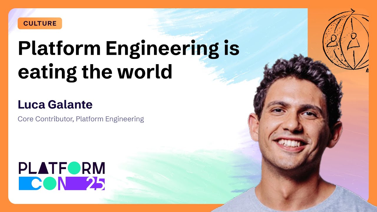Platform Engineering is eating the world - Luca Galante | PlatformCon 2025